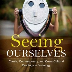 DOWNLOAD KINDLE 📕 Seeing Ourselves: Classic, Contemporary, and Cross-Cultural Readin