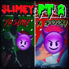 Slime Pt 2- YG Slime Feat.YG Spooky