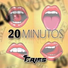 20 Minutos - SET BY CRISS
