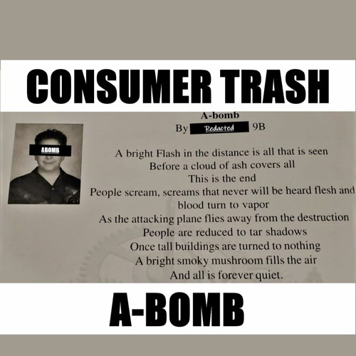 Consumer Trash - A - Bomb