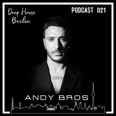 D.H.B. Podcast 021 - Andy Bros