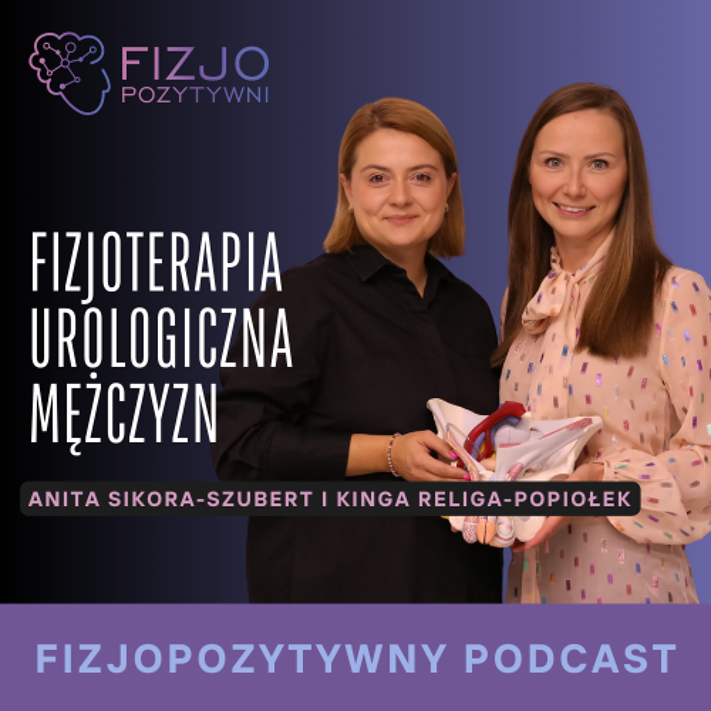 Fizjoterapia urologiczna mężczyzn. Podcast fizjoterapeuty