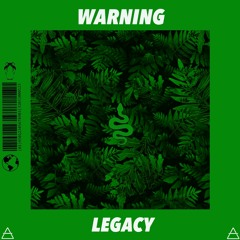 Legacy - Warning