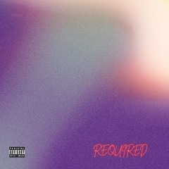 Required  Prod.Purple Redd