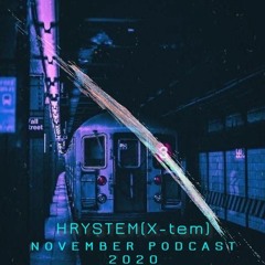 H R Y S T E M - November Podcast 2020