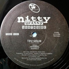 Nitty Gritty Southside - Tru - Grain (Edac Selectah Remix)