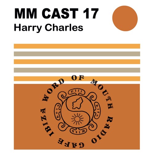 MM CAST 17 - Harry Charles