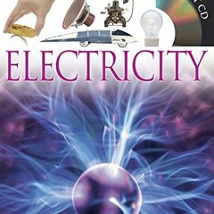 [Get] EPUB KINDLE PDF EBOOK DK Eyewitness Books: Electricity: Discover the Story of E
