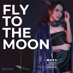 FLY TO THE MOON BY ANNE ARDINA.WAV