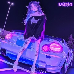 Save you ft Devilish Trio - slowed