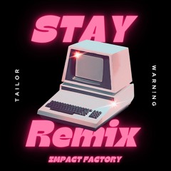 Beto Silva - STAY (TAILOR & WARN!NG Remix) (+1 Key)