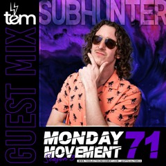 SubHunter Guest Mix - Monday Movement (EP. 071)