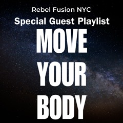 GUEST DJS | MOVE YOUR BODY