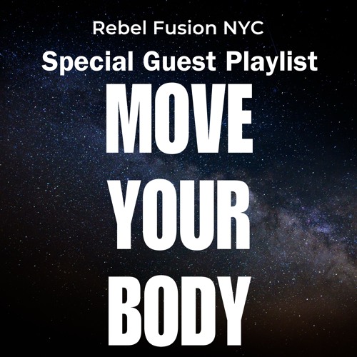 GUEST DJS | MOVE YOUR BODY