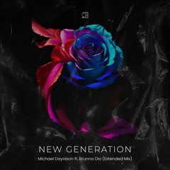 Michael Dayvison Ft. Brunna Dio - New Generation (Dub Mix)