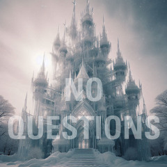 No Questions