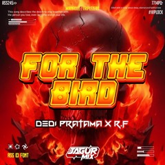 For The Bird V2 #TZ000 ( Jagur Mix X DEDI PRATAMA X R.F  ) #VIPLOCK