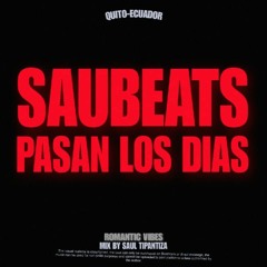 Pasan los dias - Saubeats [Instrumental]