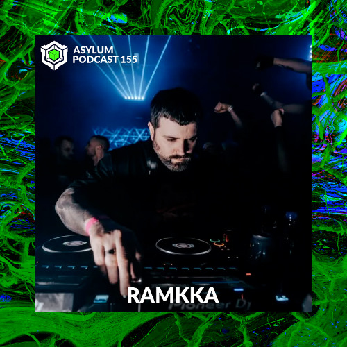 ASYLUM PODCAST #155 | RAMKKA
