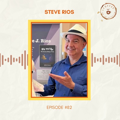 82. Steve Rios on Books with Purpose: Empowering Foster Youth with Oly and Opi