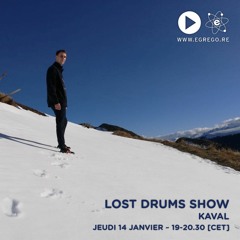 Lost Drums Show - Kaval (Janvier 2021)