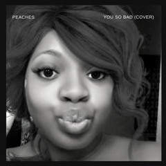 Lil Mosey - You So Bad (Peaches Cover)