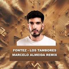 Fontez - Los Tambores (Marcelo Almeida Radio Edit)