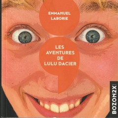 Emmanuel Laborie - Les aventures de Lulu Dacier