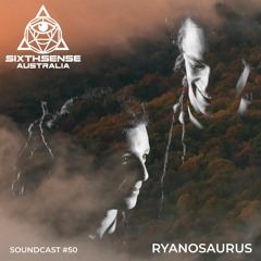 SoundCast #50 - Ryanosaurus (AUS)