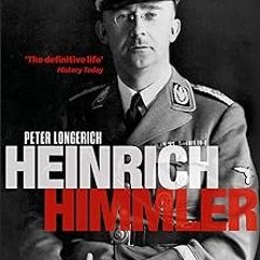 Heinrich Himmler: A Life BY: Peter Longerich (Author) (