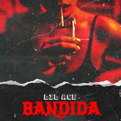 LIL ACE - Bandida