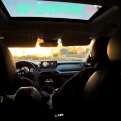 No Sunshine(foolycbg x fullyautoblick x bezlo)