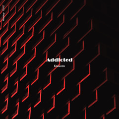 Krauzen - Addicted