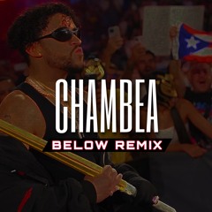 CHAMBEA (BELOW OFFICIAL REMIX)