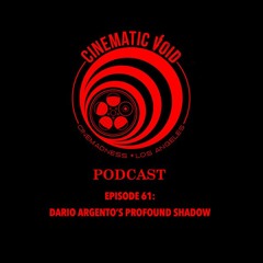 Episode 61: Dario Argento's Profound Shadow