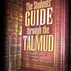 READ KINDLE 📝 The Students' Guide Through the Talmud by  Zevi Hirsch Chajes &  Jacob