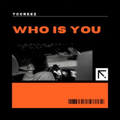 yc creez- who is you