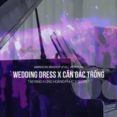 CĂN GÁC TRỐNG X NEDDING DRESS.mp3