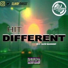 Hit Different EP.3 | Slow Bashment | Mixed By @DJKAYTHREEE