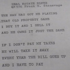 Real Estate Blues ©1976 Frank H. Stanavage