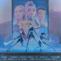 chamber vs. takedown vs. come aliv3 (icebank edit) [1K FREE DL]