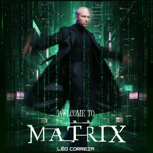 Welcome to the Matrix Set- Léo Correia Autoral Set