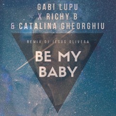 Gabi Lupu X Catalina - Be My Baby (DJ Jesus Olivera)