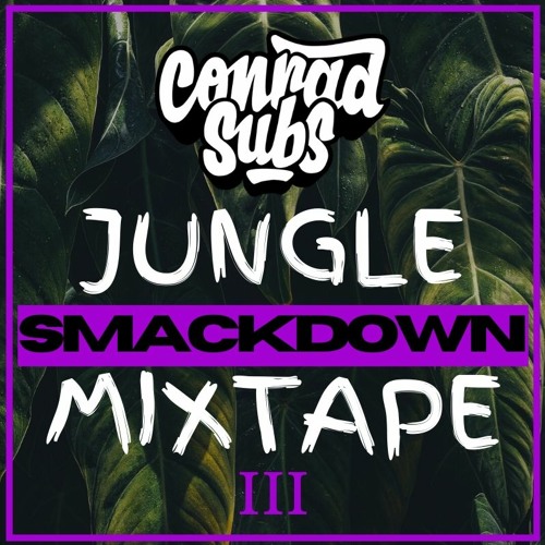 The Jungle Smackdown Mixtape III [FREE DOWNLOAD]