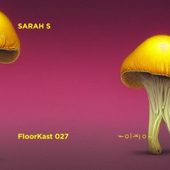 FloorKast 027 with SARAH S