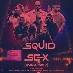 021Kid x God Poori x Putak x Daniyal x Hiphopologist x Eycin x Ribar - Squid Remix