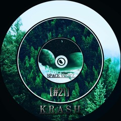 SPACE VIEWX [#21] Krash (Argentina, Dub Techno, Deep Techno)