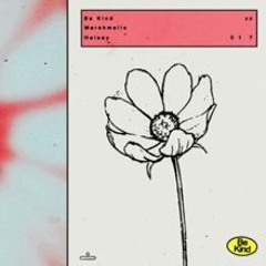 Be Kind (Aidan McCrae Bootleg)