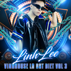 MixTape VinaHouse La Bat Diet Vol3 - DJ LinhLee