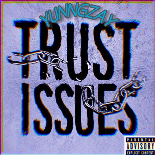 Yunngzay- Trust Issue